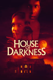 House of Darkness 2022 (خانه تاریکی)