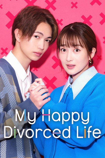دانلود سریال My Happy Divorced Life 2023 (نشنیدم مطلقه ها محبوب باشن)