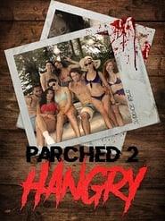 دانلود فیلم Parched 2: Hangry 2019