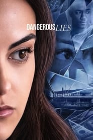 دانلود فیلم Dangerous Lies 2020 (دروغ های خطرناک)