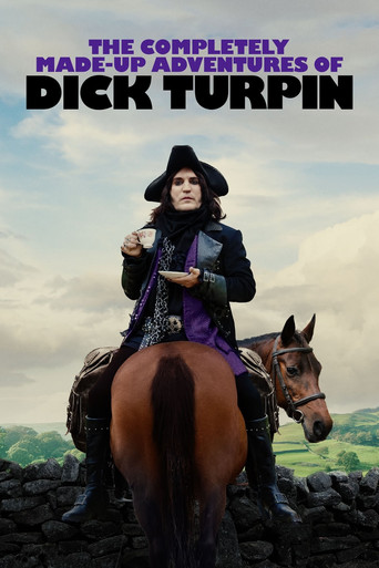 The Completely Made-Up Adventures of Dick Turpin 2024 (ماجراجویی‌های ساختگی دیک تورپین)