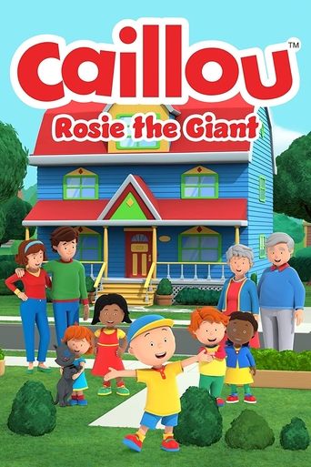 Caillou: Rosie the Giant 2022 (کایلو: رزی غول‌پیکر)