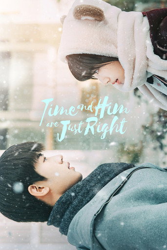 Time and Him are Just Right 2022 (اشنایی با تو خوش شانس ترین اتفاق زندگی منه)