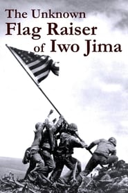 دانلود فیلم The Unknown Flag Raiser of Iwo Jima 2016 (پرچمدار ناشناخته ایوو جیما)