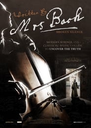دانلود فیلم Written by Mrs Bach: Broken Silence 2018 (نوشته خانم باخ: سکوت شکسته)