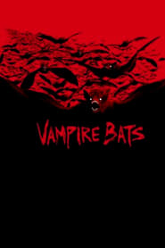 دانلود فیلم Vampire Bats 2005 (خفاش های خون آشام)