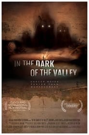 In the Dark of the Valley 2021 (در تاریکی دره)