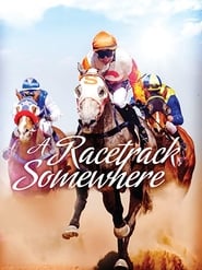دانلود فیلم A Racetrack Somewhere 2016 (یک پیست مسابقه در جایی)