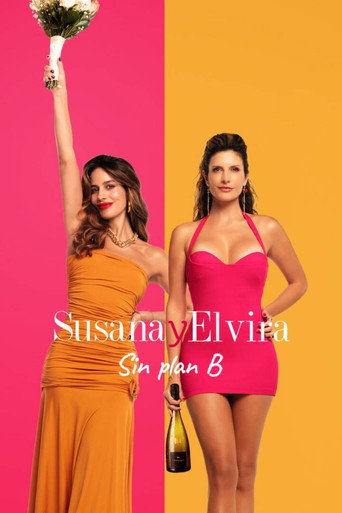 Susana and Elvira: No Plan B 2026