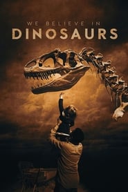 We Believe in Dinosaurs 2019 (ما به دایناسورها اعتقاد داریم)