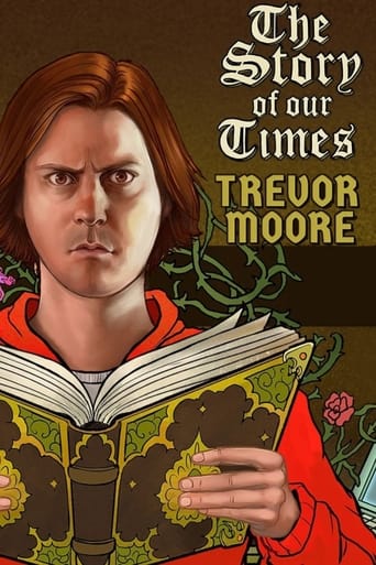 Trevor Moore: The Story of Our Times 2018