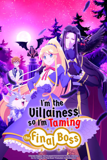 I'm the Villainess, So I'm Taming the Final Boss 2022 (من شخصیت زن منفی داستانم، پس غول آخر داستانو اهلی میکنم!)