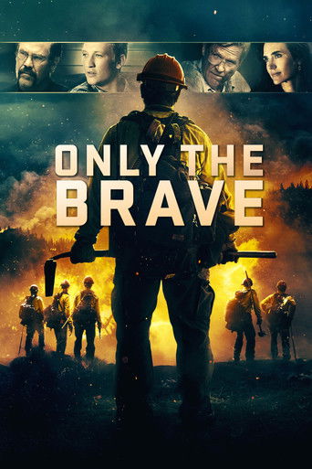 دانلود فیلم Only the Brave 2017 (تنها شجاعان)