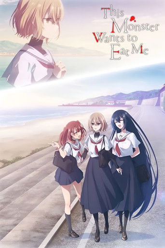 دانلود سریال This Monster Wants to Eat Me 2025 (این هیولا میخواد منو بخوره)