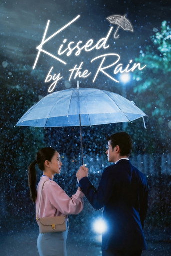 دانلود سریال Kissed by the Rain 2024 (بوسه بارانی)