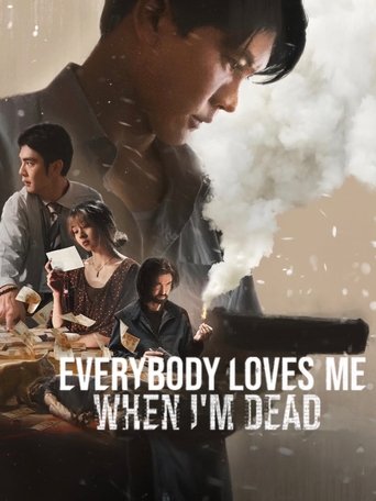 Everybody Loves Me When I'm Dead 2025