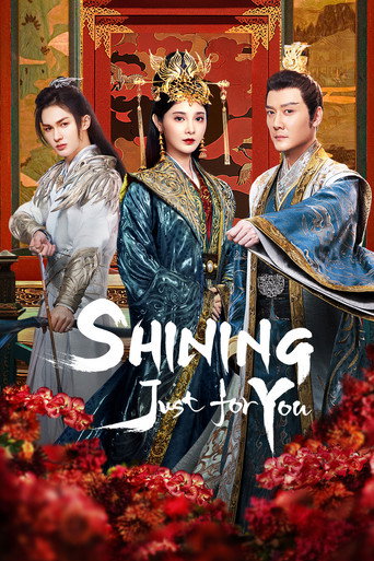 دانلود سریال Shining Just For You 2022