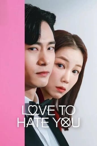 دانلود سریال Love to Hate You 2023 (عاشق اینم که ازت متنفر باشم)