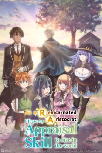 As a Reincarnated Aristocrat, I'll Use My Appraisal Skill to Rise in the World 2024 (به عنوان یه اشراف‌زاده تناسخ شدم، از مهارت‌های ارزیابیم برای ظهور تو این جهان استفاده کردم)