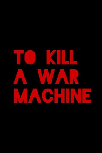 دانلود فیلم To Kill a War Machine 2025