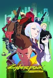 Cyberpunk: Edgerunners 2022 (سایبرپانک اج رانرز)
