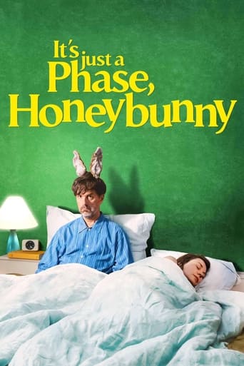 It's Just a Phase, Honeybunny 2021