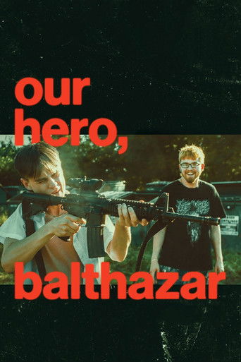 دانلود فیلم Our Hero, Balthazar 2025