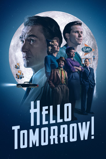 دانلود سریال Hello Tomorrow! 2023 (درود بر فردا!)