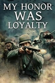 My Honor Was Loyalty 2016