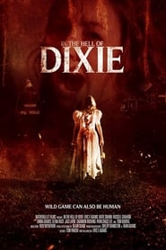 دانلود فیلم In The Hell of Dixie 2016