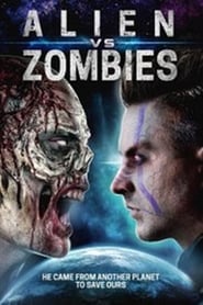 Alien Vs. Zombies 2017
