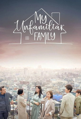 دانلود سریال My Unfamiliar Family 2020 (خانواده غریبه من)