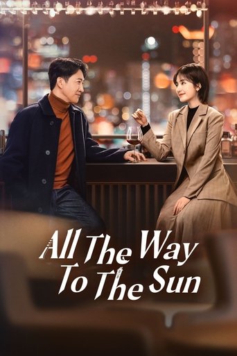 دانلود سریال All The Way To The Sun 2023 (تمامِ راه تا خورشید)