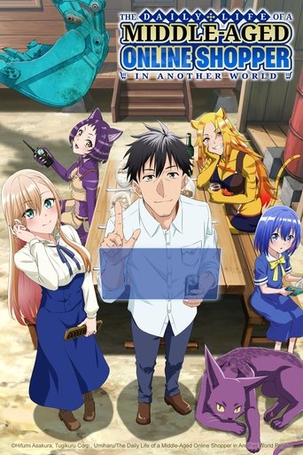The Daily Life of a Middle-Aged Online Shopper in Another World 2025 (Around 40 Otoko no Isekai Tsuuhan | زندگی روزمره یک مرد میان‌سال و خرید آنلاین در دنیایی دیگر)