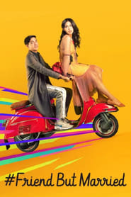 دانلود فیلم #FriendButMarried 2018 (دوست ولی متاهل)