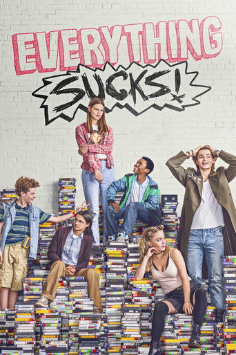 Everything Sucks! 2018 (همه چیز مزخرفه)