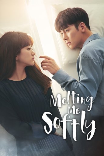 Melting Me Softly 2019 (به آرامی ذوبم کن)