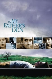 In My Father's Den 2004 (در خلوت‌گاه پدرم)