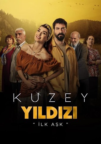 دانلود سریال Kuzey Yıldızı: İlk Aşk 2019 (ستاره شمالی عشق اول)