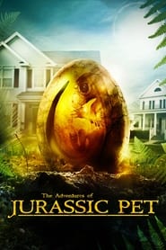 دانلود فیلم The Adventures of Jurassic Pet 2019 (ماجراهای حیوان خانگی ژوراسیک)