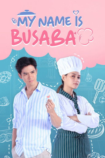 دانلود سریال My Name is Busaba 2020 (نام من بوسابا است)