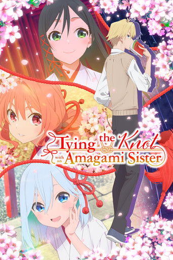 دانلود سریال Tying the Knot with an Amagami Sister 2024 (Tying the Knot with an Amagami Sister | ازدواج با یکی از خواهران آماگامی)