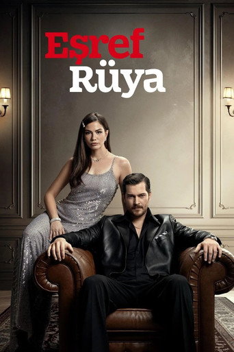 دانلود سریال Eşref Rüya 2025 (اشرف رویا)