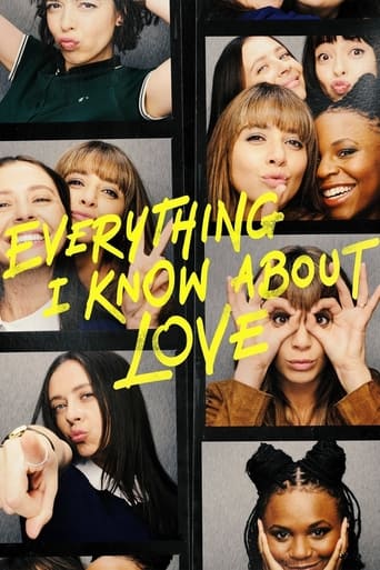 Everything I Know About Love 2022