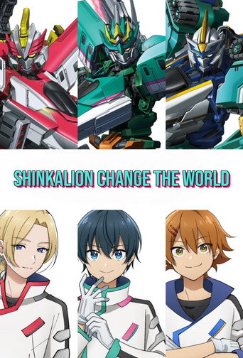 دانلود سریال Shinkalion: Change the World 2024