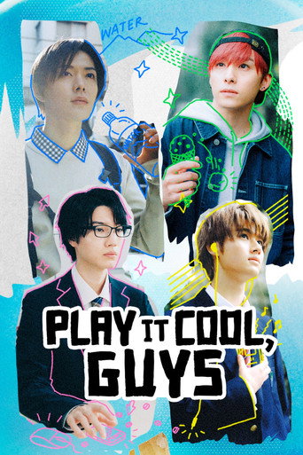 دانلود سریال Play It Cool, Guys 2023