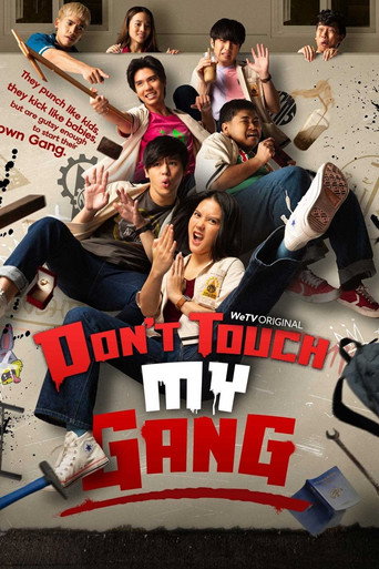 دانلود سریال Don't Touch My Gang 2023 (دستت به گروهم نخوره)