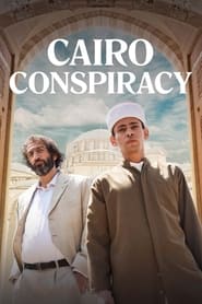 دانلود فیلم Cairo Conspiracy 2022 (توطئه قاهره)