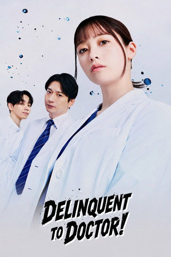 دانلود سریال Delinquent to Doctor 2026